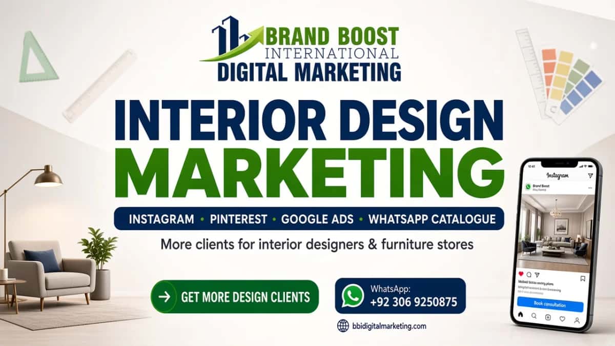 Interior design and furniture marketing: Instagram, Pinterest, Google Ads and WhatsApp catalogue by Brand Boost International
