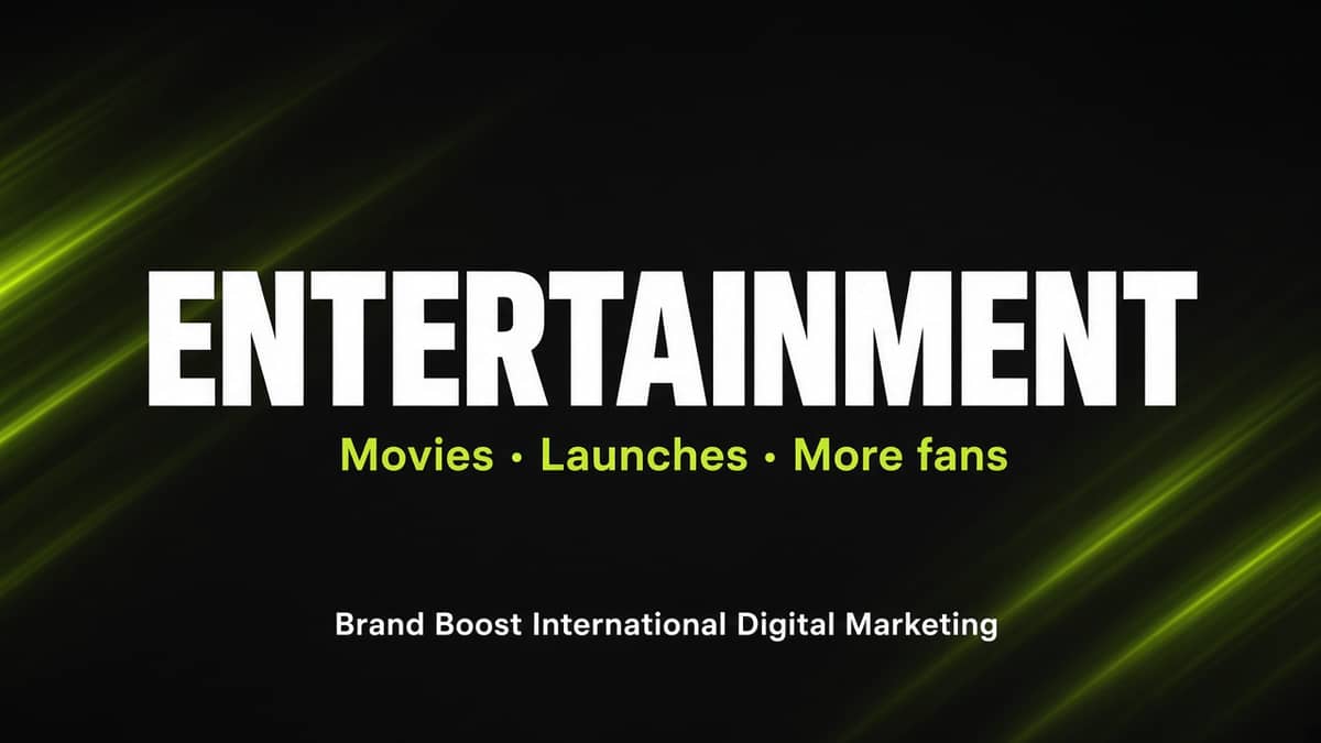 Entertainment Marketing | Launches That Reach Fans — Brand Boost International