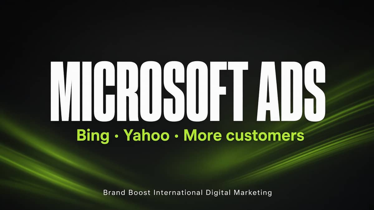 Microsoft Ads Agency | Bing & Yahoo Customers — Brand Boost International