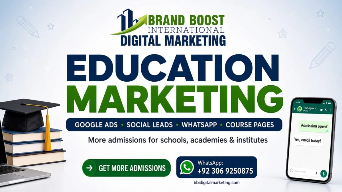 Education marketing for schools, academies and institutes: Google Ads, social leads, WhatsApp and course pages by Brand Boost International