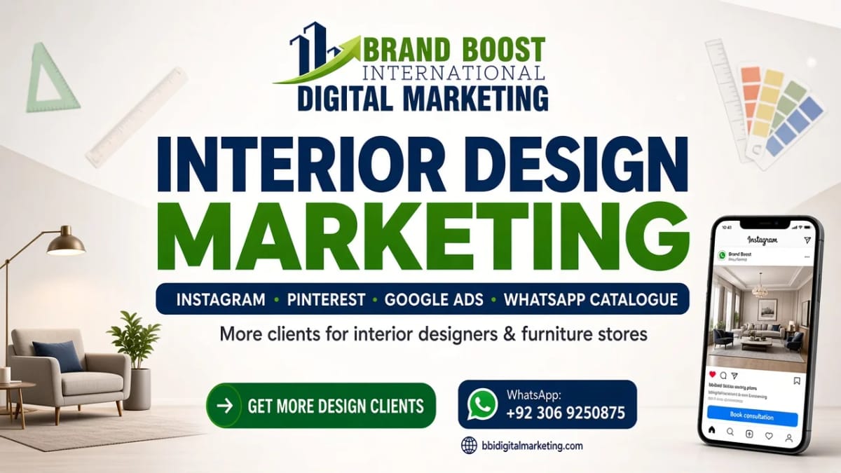 Interior design and furniture marketing: Instagram, Pinterest, Google Ads and WhatsApp catalogue by Brand Boost International